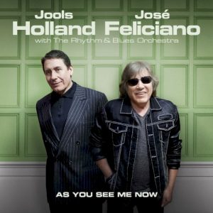HOLLAND/FELICIANO WITH R&B ORCHESTRA - AS YOU SEE ME NOW