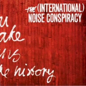 INTERNATIONAL NOISE CONSPIRACY - ARMED LOVE