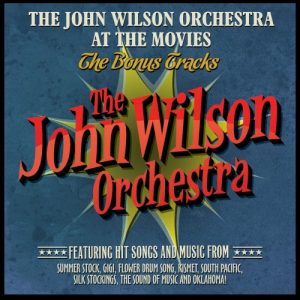 JOHN WILSON ORCHESTRA - AT THE MOVIES