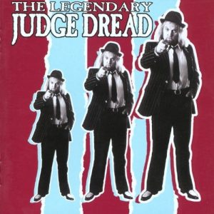 JUDGE DREAD - LEGENDARY JUDGE DREAD