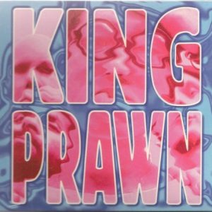 KING PRAWN - FIRST OFFENCE