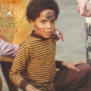KRAVITZ LENNY - BLACK AND WHITE AMERICA (collectors edition)