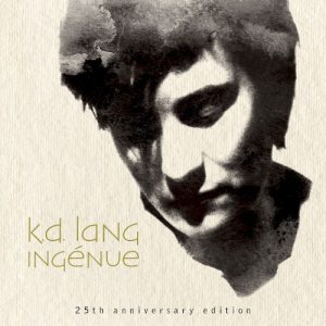 LANG K.D. - INGENUE...25th ANNIVERSARY ED.