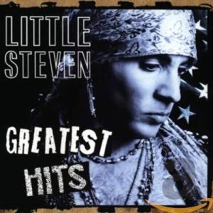 LITTLE STEVEN - GREATEST HITS LITTLE STEVEN