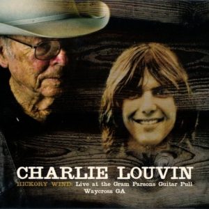 LOUVIN CHARLIE - HICKORY WIND: LIVE