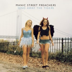 MANIC STREET PREACHERS - SENDA AWAY THE TIGERS