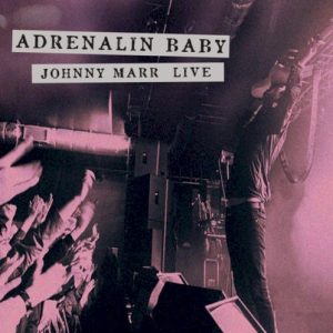 MARR JOHNY - ADRENALIN BABY