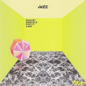 MEDESKI/SCOFIELD/MARTIN/WOOD - JUICE