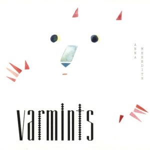 MEREDITH ANNA - VARMINTS...LP