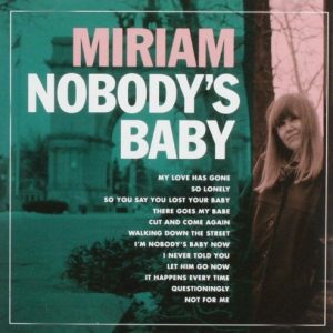 MIRIAM - NOBODY'S BABY