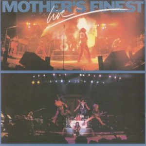 MOTHER'S FINEST - MOTHER'S FINEST LIVE