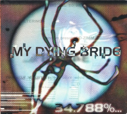 MY DYING BRIDE - 34.788% COMPLETE
