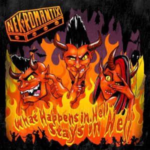 NEKROMANTIX - WHAT HAPPENS IN HELL STAYS IN HELL...LP