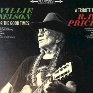 NELSON WILLIE - FOR THE GOOD TIMES