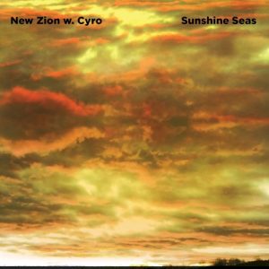 NEW ZION W CYRO - SUNSHINE SEAS