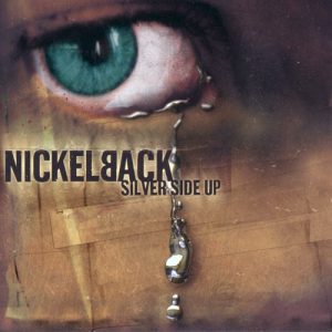 NICKELBACK - SILVER SIDE UP