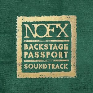 NOFX - BACKSTAGE PASSPORT SOUNDTRACK