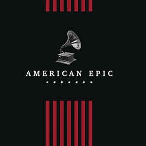 O.S.T. - AMERICAN EPIC