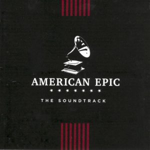 O.S.T. - AMERICAN EPIC