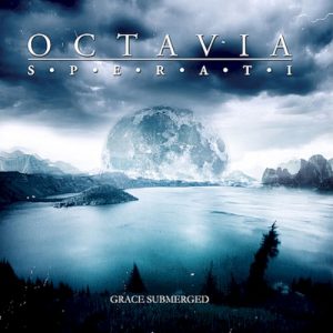OCTAVIA SPERATI - GRACE SUBMERGED