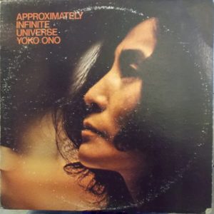 ONO YOKO - APPROXIMATELY INFINITE UNIVERSE