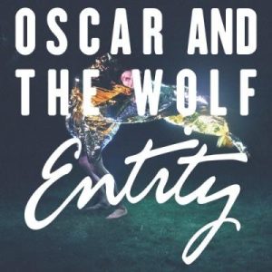 OSCAR AND THE WOLF - ENTITY