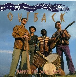 OUTBACK - DANCE THE DEVIL AVAY