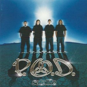 P.O.D. - SATELLITE