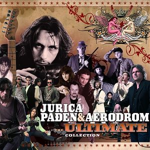 PAĐEN JURICA & AERODROM - ULTIMATE COLLECTION