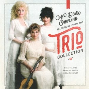 PARTON&RONSTADT&HARRIS - MY DEAR COMPANION