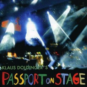 PASSPORT & DOLDINGER - PASSPORT ON STAGE: LIVE