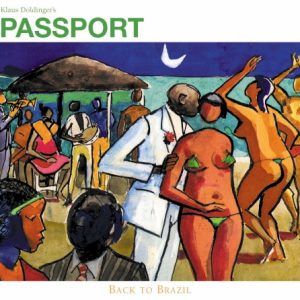 PASSPORT - BACK TO BRAZIL