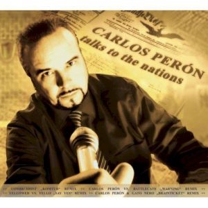 PERON CARLOS - TALK TO THE NATIONS
