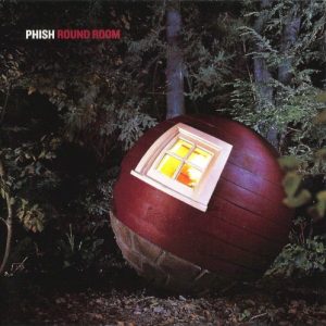 PHISH - ROUND ROOM