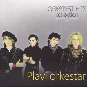PLAVI ORKESTAR - GREATEST HITS COLLECTION