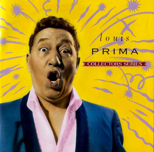 PRIMA LOUIS - COLLECTORS SERIES
