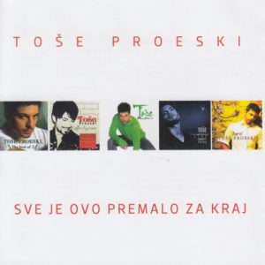 PROESKI TOŠE - SVE JE OVO PREMALO ZA KRAJ