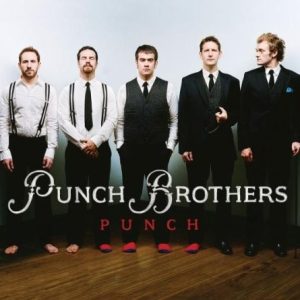 PUNCH BROTHERS - PUNCH