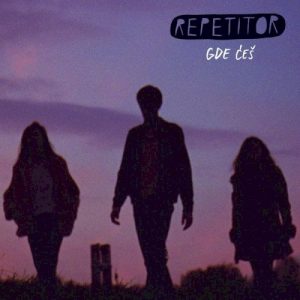 REPETITOR - GDE ĆEŠ