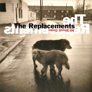 REPLACEMENTS - ALL SHOOK DOWN..LP