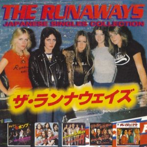 RUNAWAYS - JAPANESE SINGLES COLLECTION