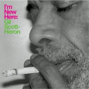 SCOTT-HERON GIL - I'M NEW HERE