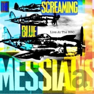 SCREAMIN' BLUE MESSIAHS - LIVE AT THE BBC