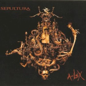 SEPULTURA - ALEX