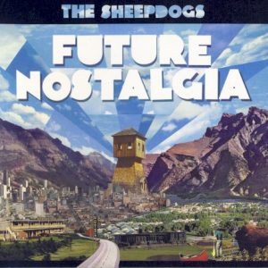 SHEEPDOOGS - FUTURE NOSTALGIA