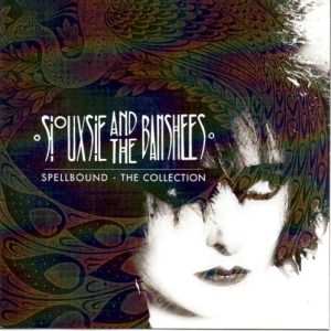 SIOUXSIE & THE BANSHEES - SPELLBOUND