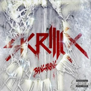 SKRILLEX - BANGARANG EP