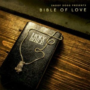 SNOOP DOGG - BIBLE OF LOVE