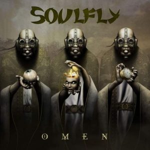 SOULFLY - OMEN