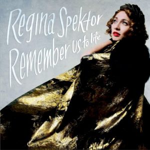 SPEKTOR REGINA - REMEMBER US TO LIFE